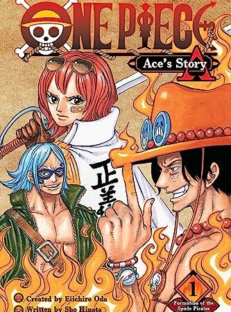 One Piece: Ace's Story, Vol. 1: Formation of the Spade Pirates (Volume 1)